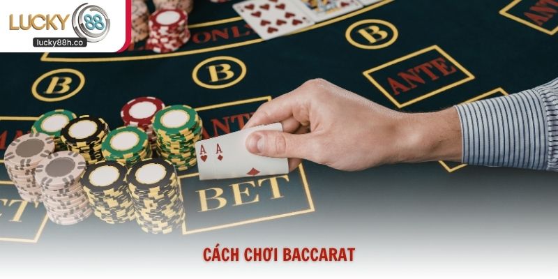 Cách Chơi Baccarat Giành Chiến Thắng Cho Người Mới 2026