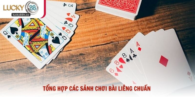 Tổng hợp các sảnh chơi bài Liêng chuẩn